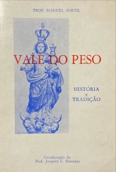 VALE DO PESO. História e tradição.